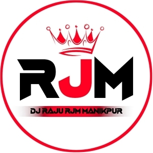 Dj RJM Manikpur Dj RJM Manikpur