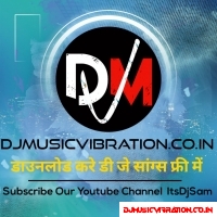 Dam Dam Damru Baj Raha (Bolbum Spl Mix ) Dvj Laxmi Jalalpur