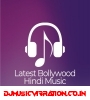 Latest Bollywood Hindi Music